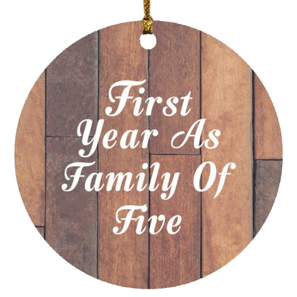 First Year As Family Of Five - Circle Ornament E