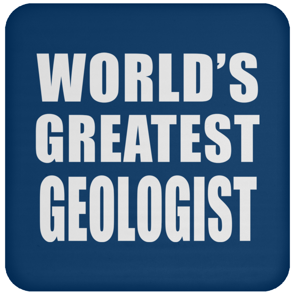 World's Greatest Geologist - Coaster