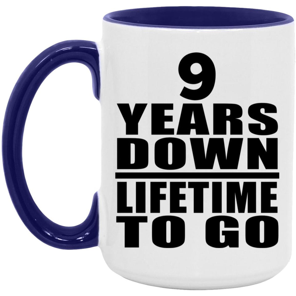 9th Anniversary 9 Years Down Lifetime To Go - 15oz Accent Mug Purple