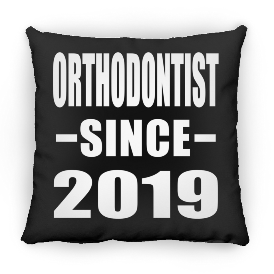 Orthodontist Since 2019 - Throw Pillow Black