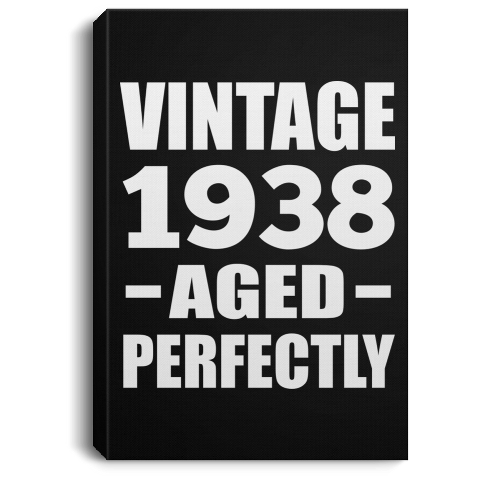 86th Birthday Vintage 1938 Aged Perfectly - Canvas Portrait