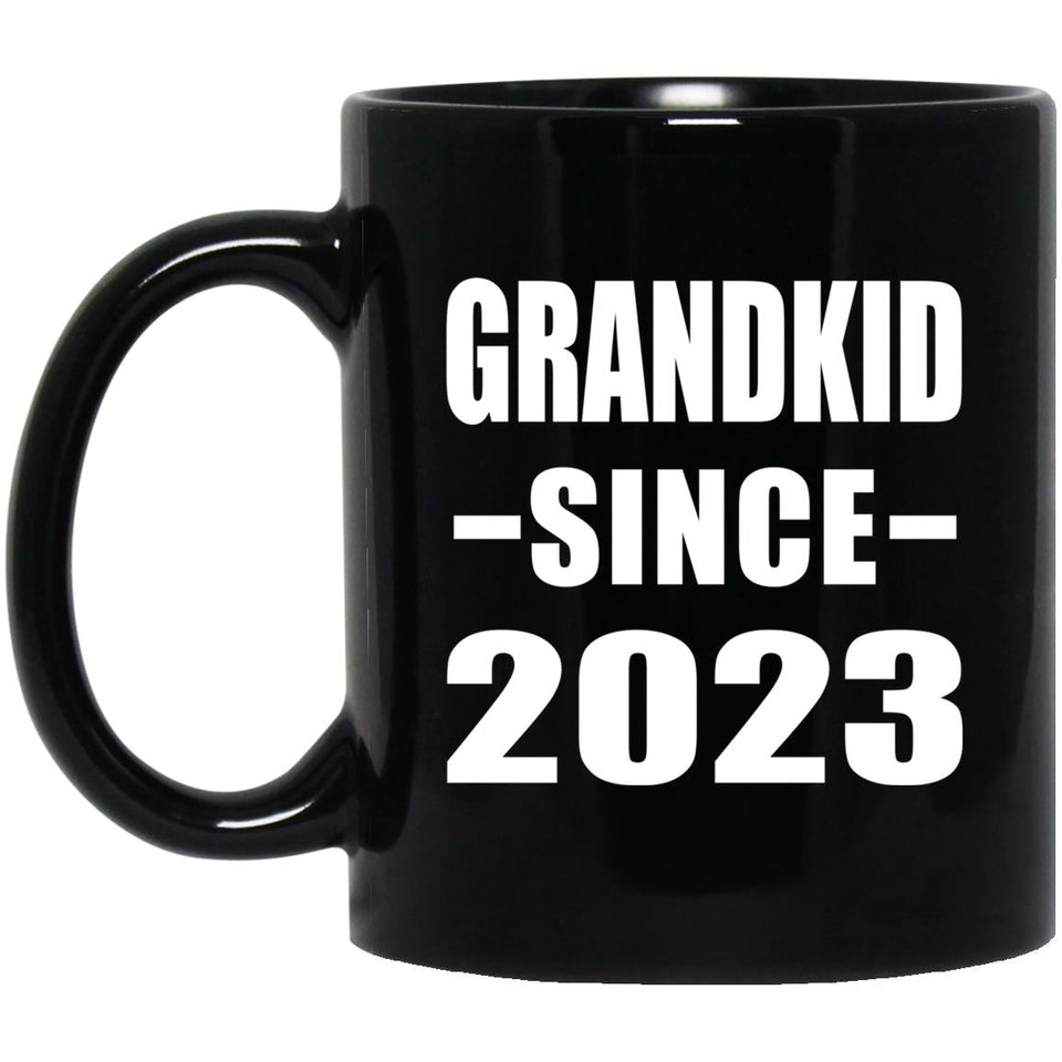 Grandkid Since 2023 - 11oz Coffee Mug Black