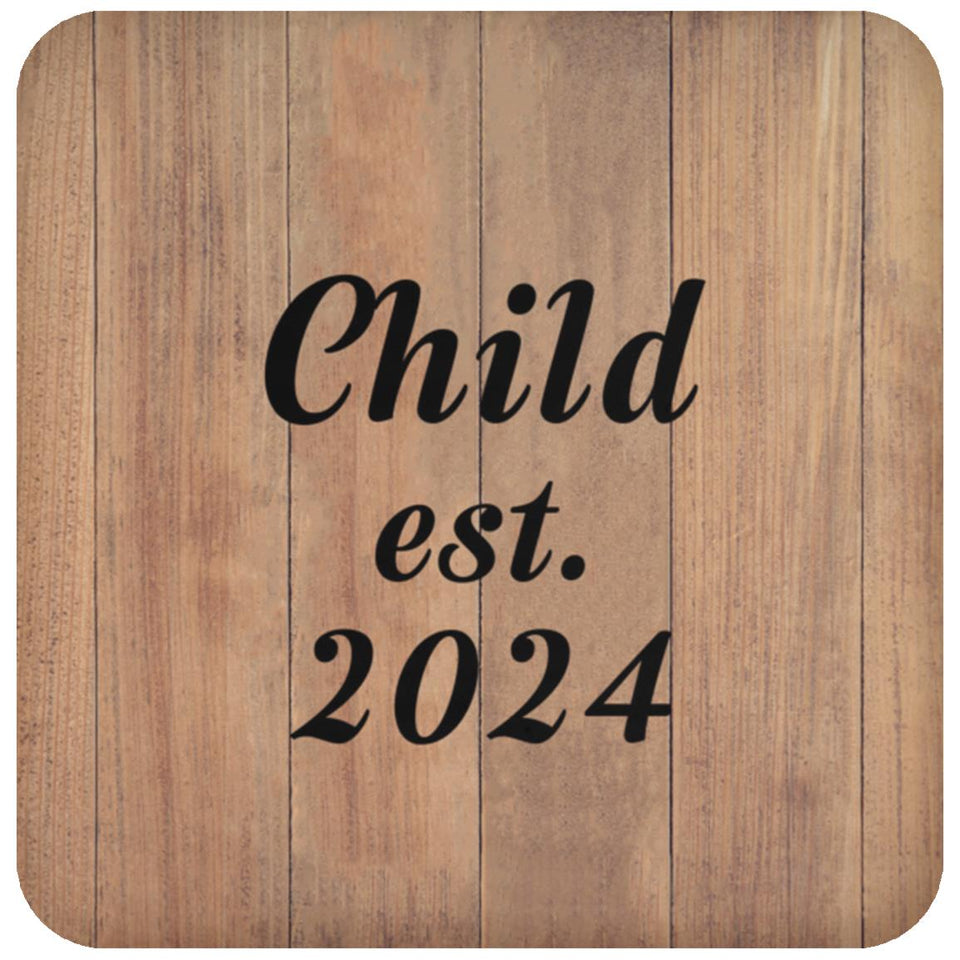 Child Established EST. 2024 - Drink Coaster C