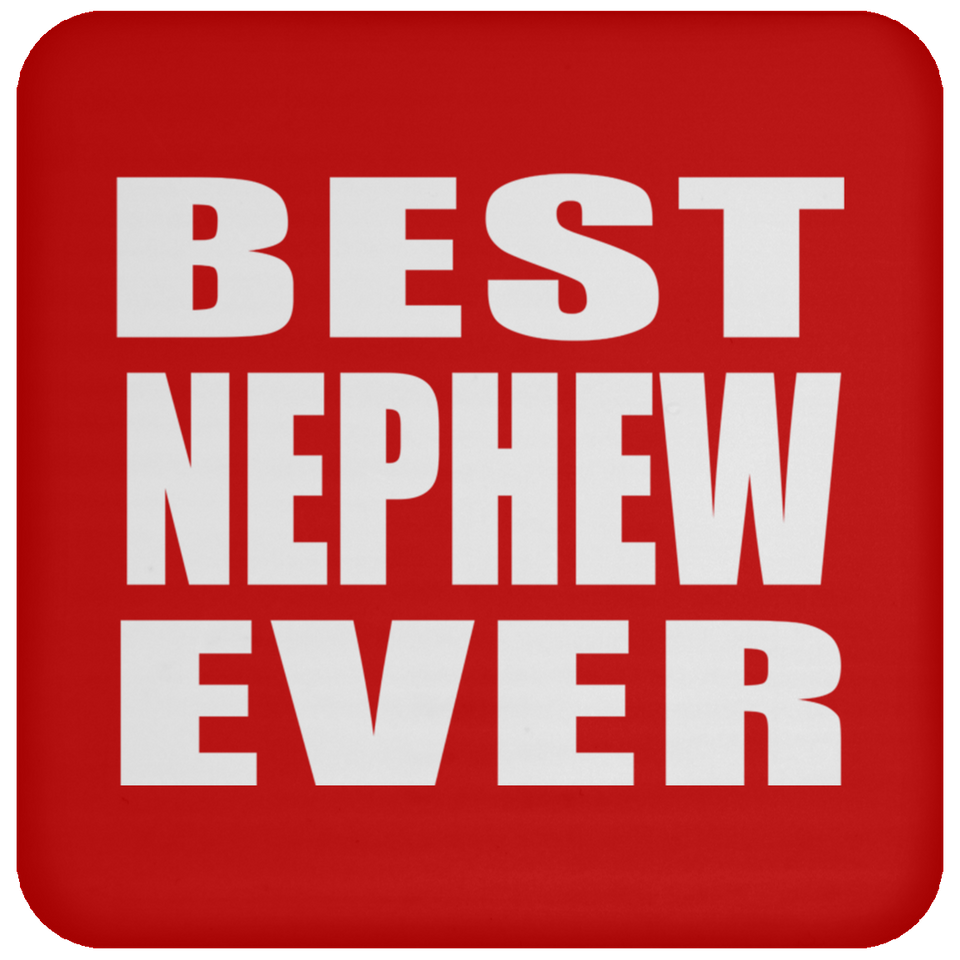 Best Nephew Ever - Drink Coaster