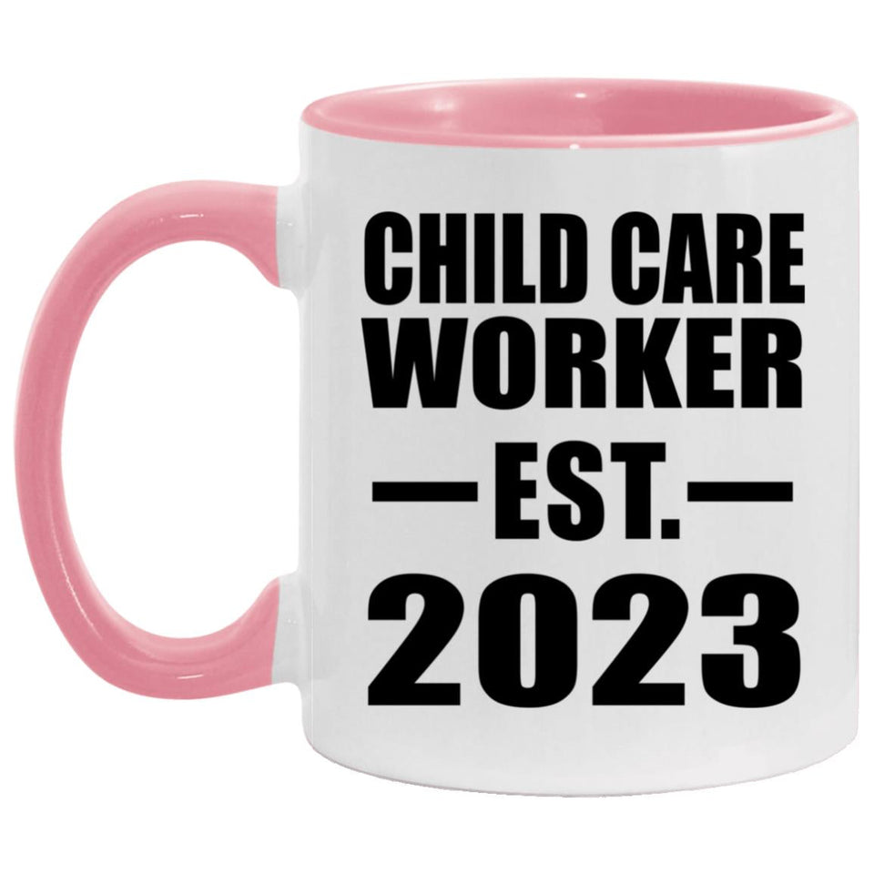 Child Care Worker Established EST. 2023 - 11oz Accent Mug Pink