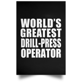 World's Greatest Drill-Press Operator - Poster Portrait