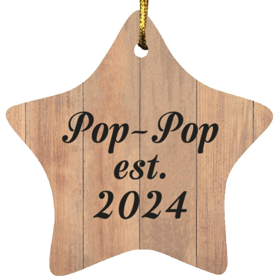 Pop Pop Established Est. 2024 - Star Ornament C