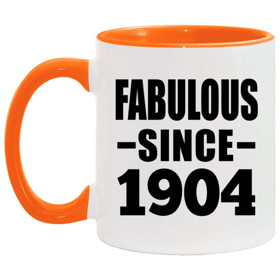 120th Birthday Fabulous Since 1904 - 11oz Accent Mug Orange