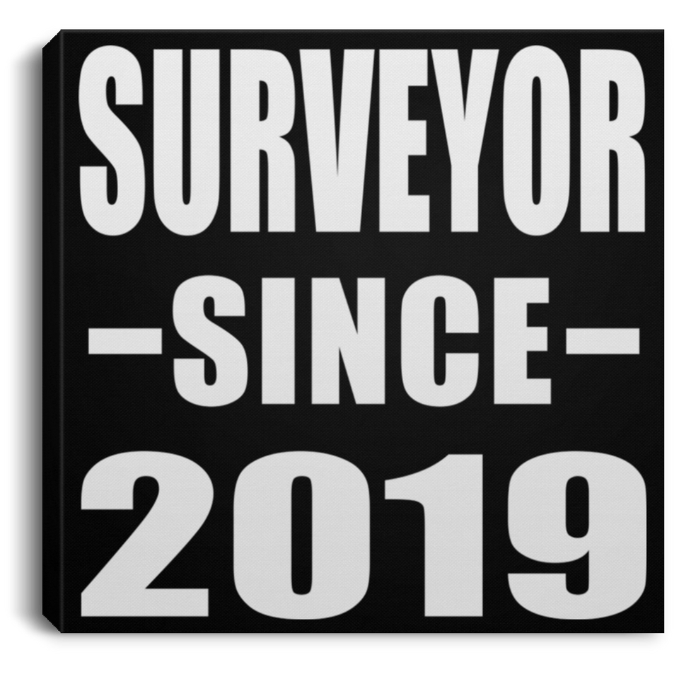 Surveyor Since 2019 - Canvas Square