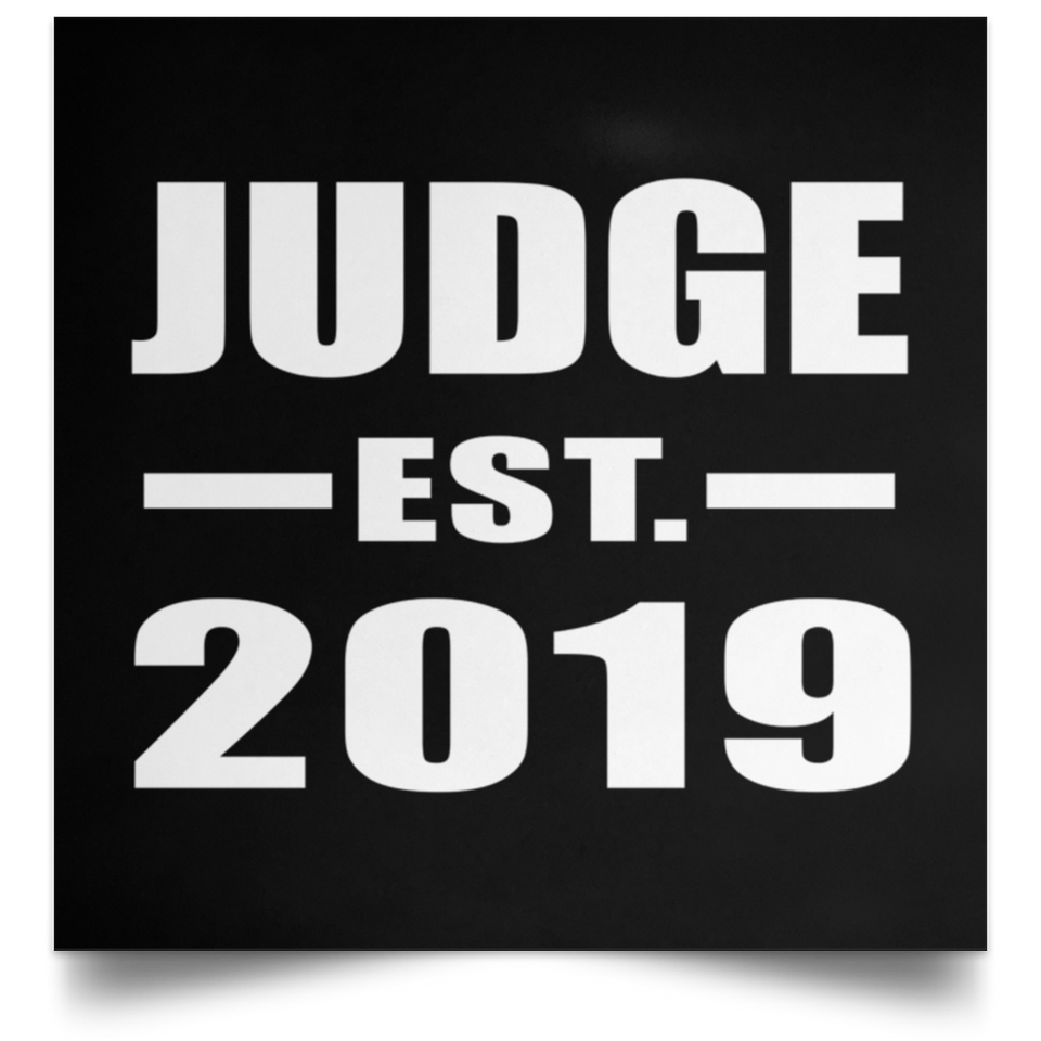 Judge Established EST. 2019 - Poster Square