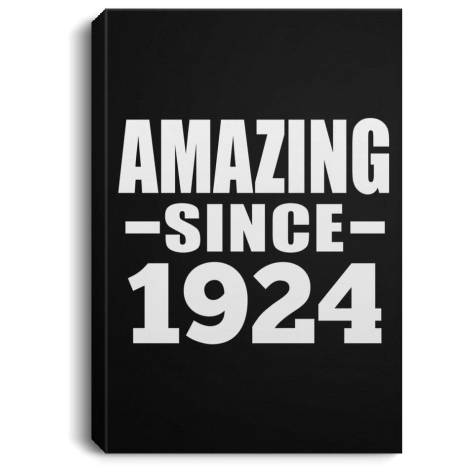 100th Birthday Amazing Since 1924 - Canvas Portrait