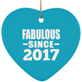 7th Birthday Fabulous Since 2017 - Heart Ornament