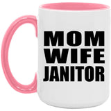 Mom Wife Janitor - 15oz Accent Mug Pink