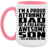 Proud Attorney Dad Of Awesome Son - 15oz Accent Mug Pink