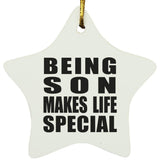Being Son Makes Life Special - Star Ornament