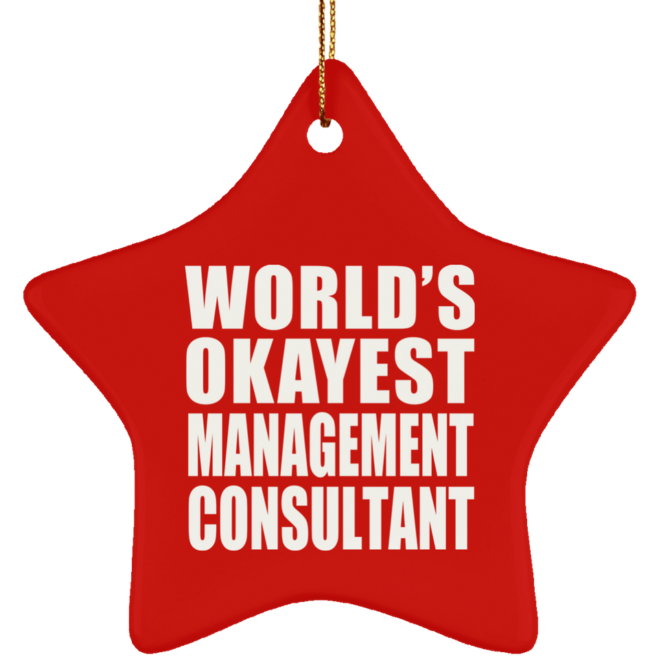 World's Okayest Management Consultant - Star Ornament