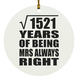 39th Anniversary Square Root of 1521 Years Mrs Always Right - Circle Ornament
