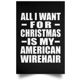 All I Want For Christmas Is My American Wirehair - Poster Portrait
