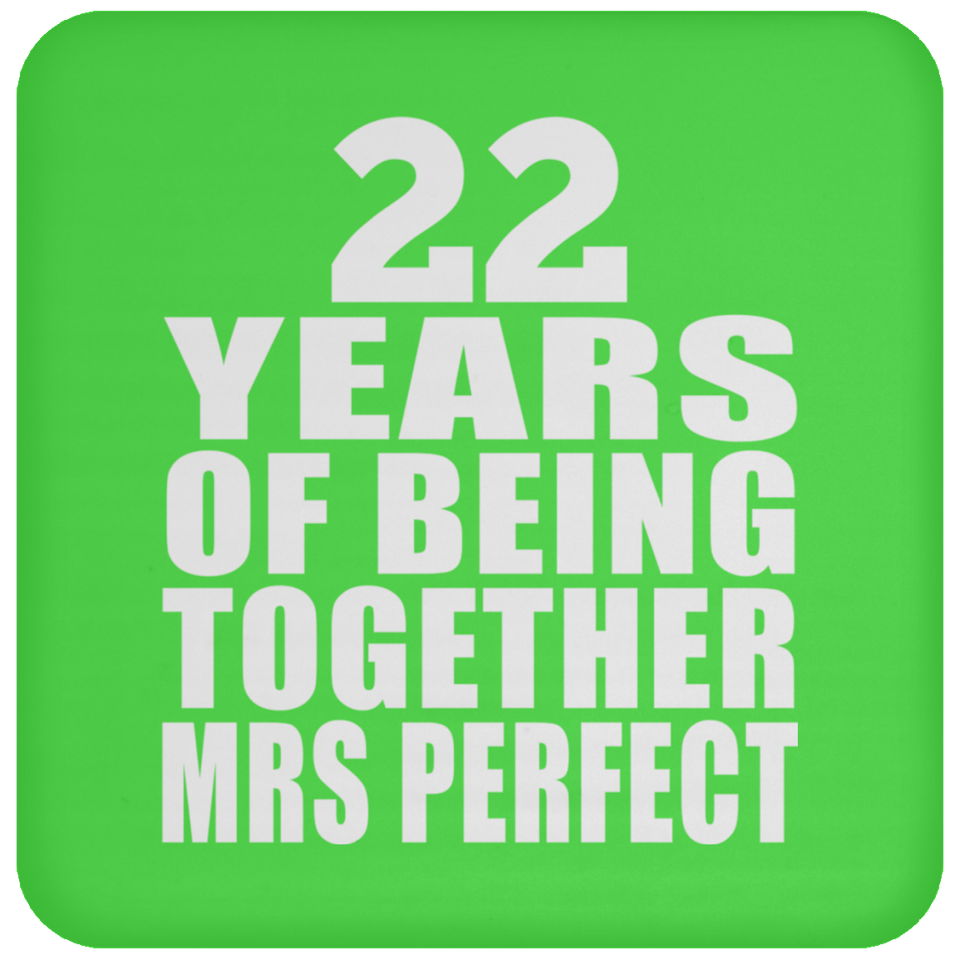 22nd Anniversary 22 Years Of Being Mrs Perfect - Drink Coaster