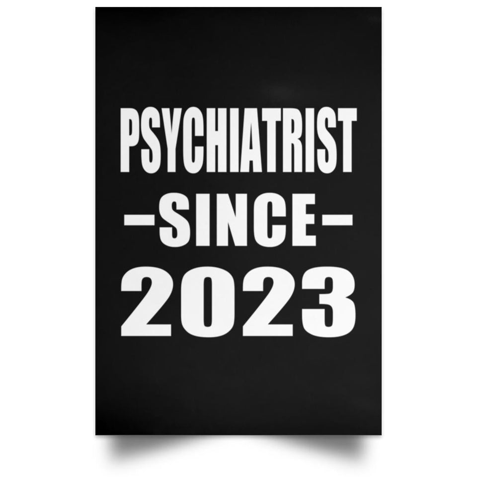 Psychiatrist Since 2023 - Poster Portrait