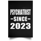 Psychiatrist Since 2023 - Poster Portrait