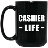 Cashier Life - 15oz Coffee Mug Black