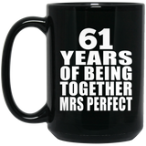 61st Anniversary 61 Years Of Being Mrs Perfect - 15 Oz Coffee Mug Black