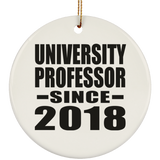 University Professor Since 2018 - Circle Ornament