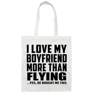 I Love My Boyfriend More Than Flying - Tote Bag White