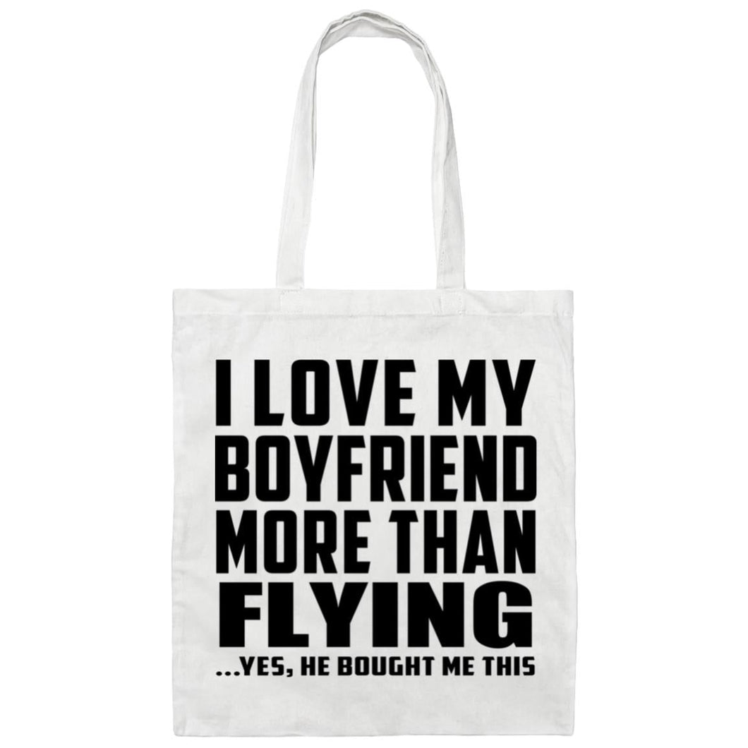 I Love My Boyfriend More Than Flying - Tote Bag White
