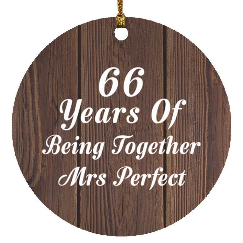 66th Anniversary 66 Years Of Being Mrs Perfect - Circle Ornament D