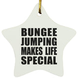 Bungee Jumping Makes Life Special - Star Ornament