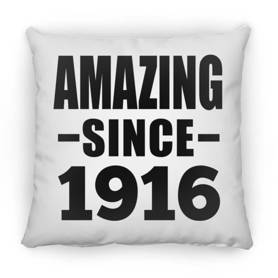 108th Birthday Amazing Since 1916 - Throw Pillow
