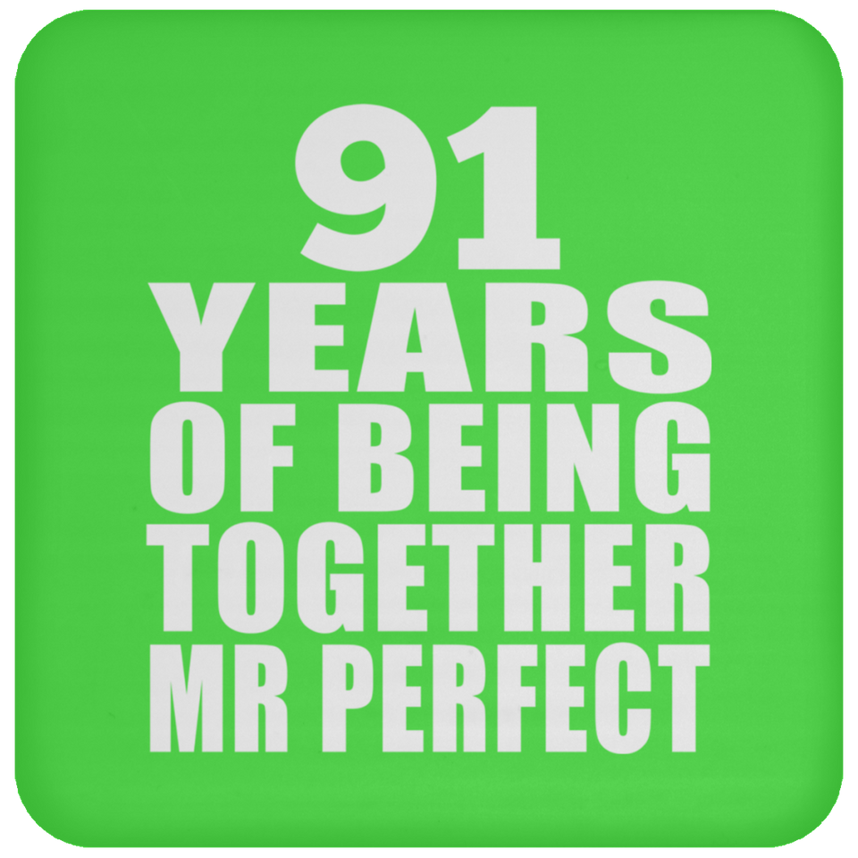 91st Anniversary 91 Years Of Being Mr Perfect - Drink Coaster