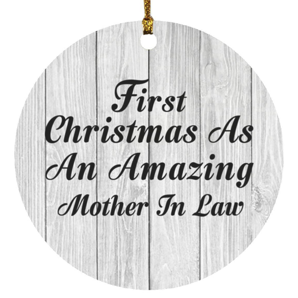 First Christmas As An Amazing Mother In Law - Circle Ornament F
