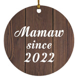 Mamaw Since 2022 - Circle Ornament D