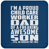 Proud Child Care Worker Dad Of Awesome Son - Drink Coaster