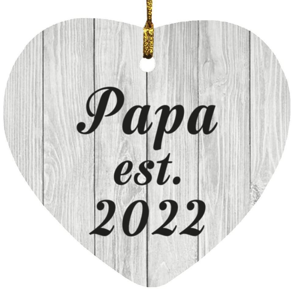 Papa Established Est. 2022 - Heart Ornament F