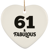 61st Birthday 61 & Fabulous - Heart Ornament