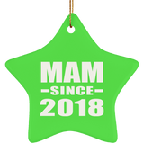 Mam Since 2018 - Star Ornament