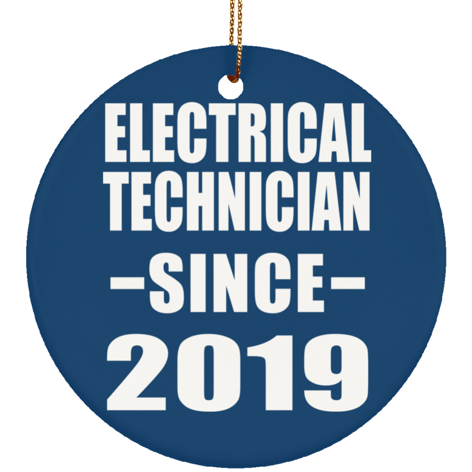 Electrical Technician Since 2019 - Circle Ornament