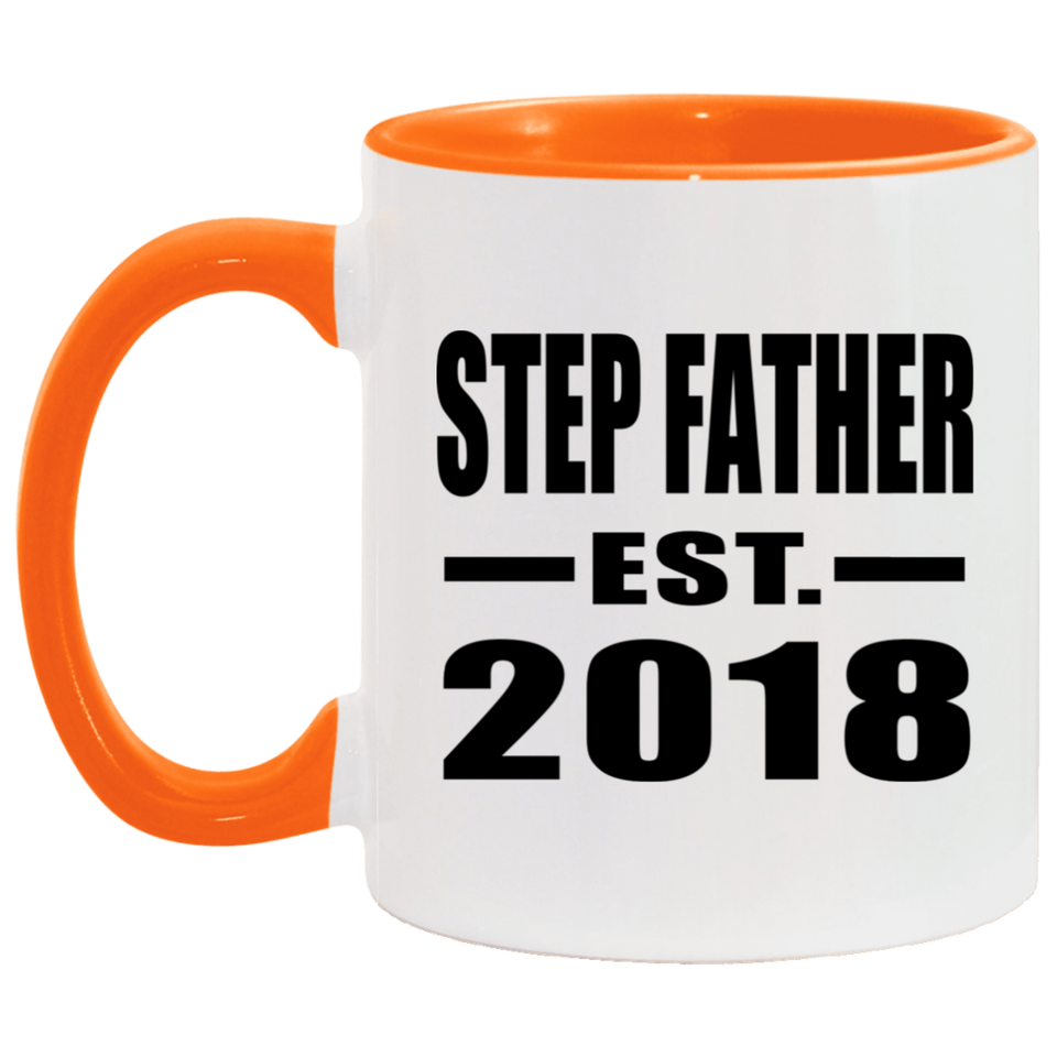 Step Father Established EST. 2018 - 11oz Accent Mug Orange