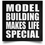 Model Building Makes Life Special - Poster Square