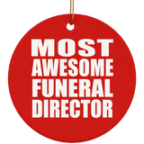 Most Awesome Funeral Director - Circle Ornament