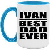 Ivan Best Dad Ever - 15oz Accent Mug Blue