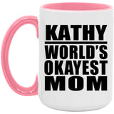 Kathy World's Okayest Mom - 15oz Accent Mug Pink