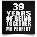 39th Anniversary 39 Years Of Being Mr Perfect - Poster Square