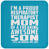 Proud Respiratory Therapist Mom Of Awesome Son - Drink Coaster