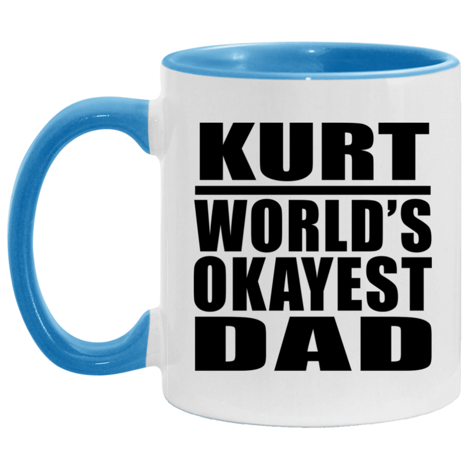 Kurt World's Okayest Dad - 11oz Accent Mug Blue