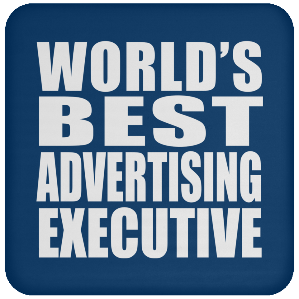 World's Best Advertising Executive - Drink Coaster
